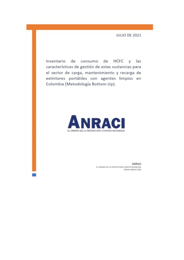 Inventario de consumo de HCFC y las características de gestión de estas sustancias para el sector de carga, mantenimiento y recarga de extintores portátiles con agentes limpios en Colombia (Metodología Bottom-Up).